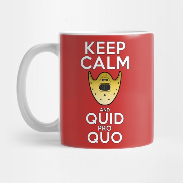 KEEP CALM and Quid pro Quo by Monster Doodle